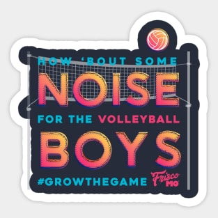 Noise for the Volleyball Boys Sticker